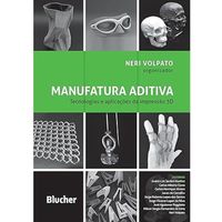 Livro: Tecnologias e Aplicações da Manufatura Aditiva