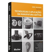 Livro: Tecnologias e Aplicações da Manufatura Aditiva